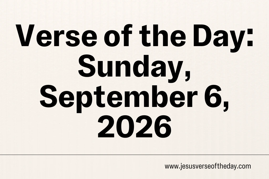 Jesus Verse of the Day September 6 2026