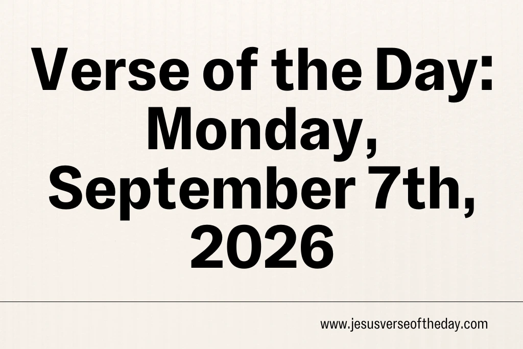Jesus Verse of the Day September 7 2026